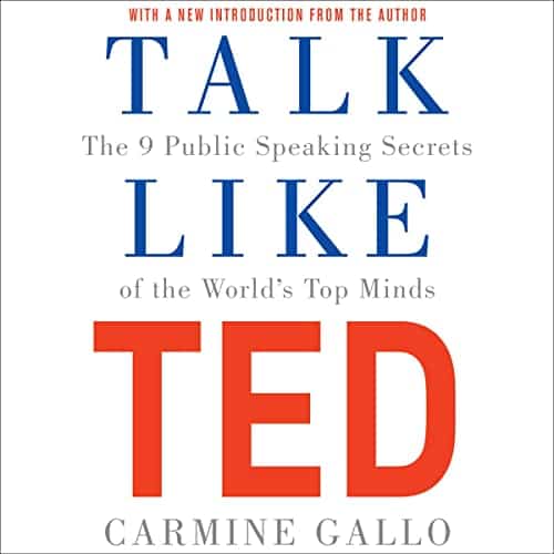 Cover: Carmine Gallo - Talk Like TED. The 9 Public Speaking Secrets of the World's Top Minds.