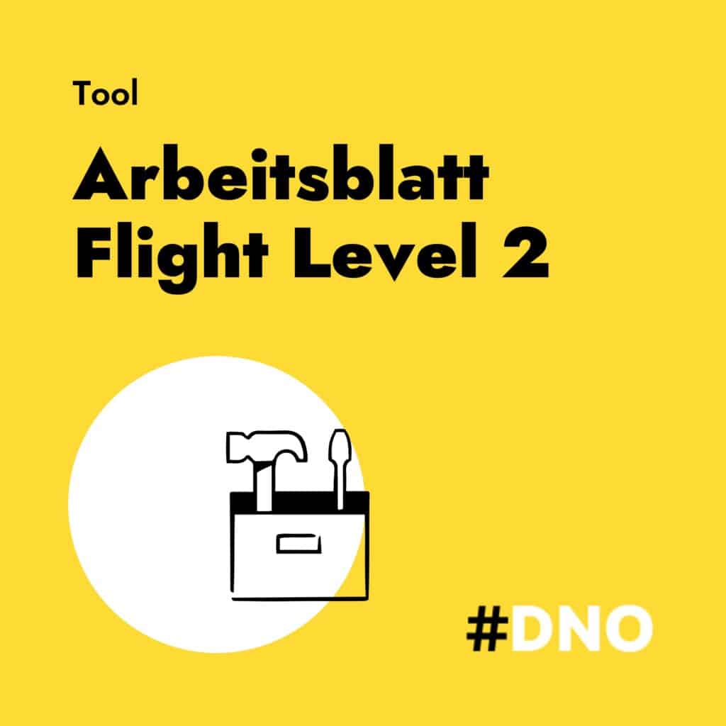 Cover: #DNO Tool: Arbeitsblatt Flight Level 2